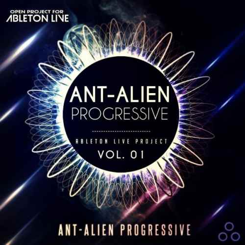 Ant-Alien Progressive Vol.1 For Ableton Live Project