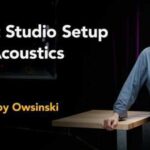 Music Studio Setup and Acoustics TUTORiAL
