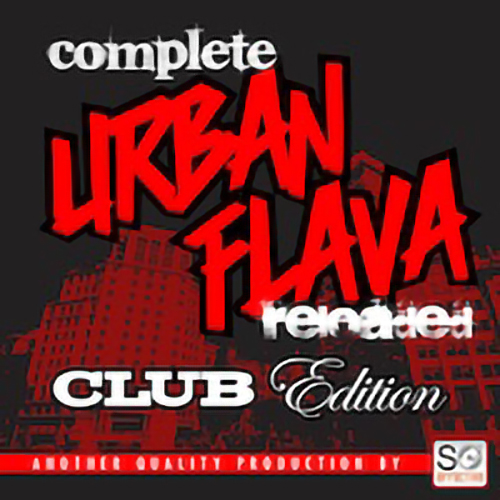 Complete Urban Flava Reloaded: Club Edition WAV