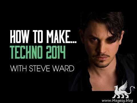 How To Make Techno 2014 With S. Ward TUTORiAL