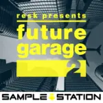 Sample Station Bearcubs Presents Future Garage 2 WAV-MAGNETRiXX