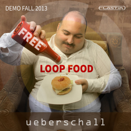Ueberschall Loop Food ELASTiK Ueberschall Loop Food ELASTiK