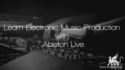 Intro to Electronic Music Production with Ableton TUTORiAL-MAGNETRiXX