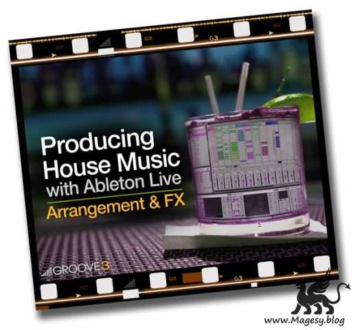 Producing House With Ableton Live Arragement And FX TUTORiAL