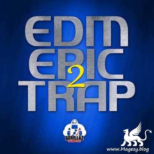 EDM Epic Trap 2 WAV-MAGNETRiXX