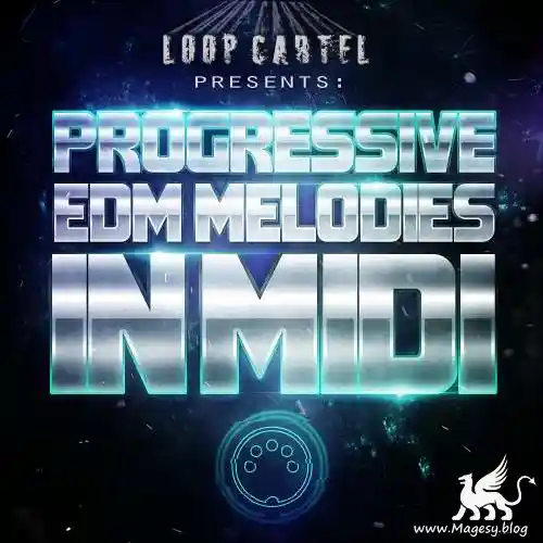 Loop Cartel Progressive Edm Melodies In Midi Wav Midi Magesy