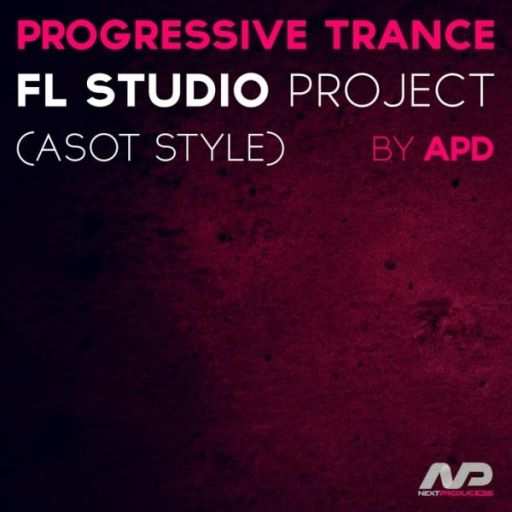 Progressive Trance ASOT Style by APD FL Studio Project FLP