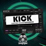 KiCK Electro House Expansion For KiCK WAV AiFF PRESET-DISCOVER