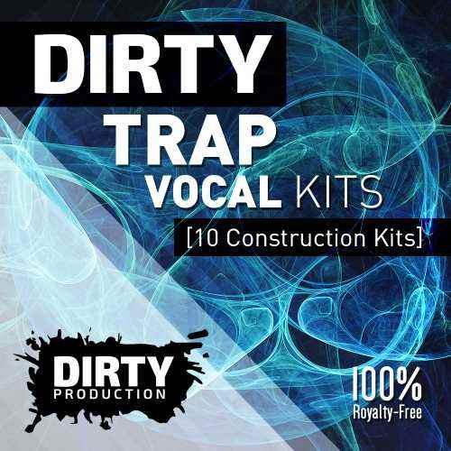 Dirty Trap Vocal Kits MULTiFORMAT-DiSCOVER