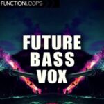 Future Bass Vox WAV DiSCOVER | 27 August 2016 | 138.70 MB...