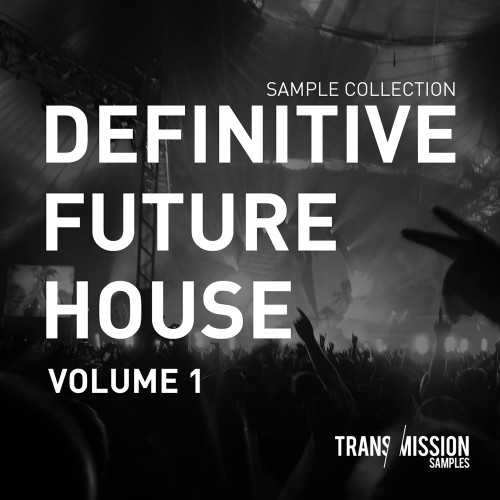 The Definitive Future House Sample Collection Vol.1 WAV MiDi-DiSCOVER