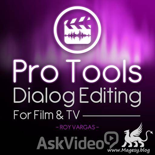 Dialog Editing For Film and TV Pro Tools 12 TUTORiAL