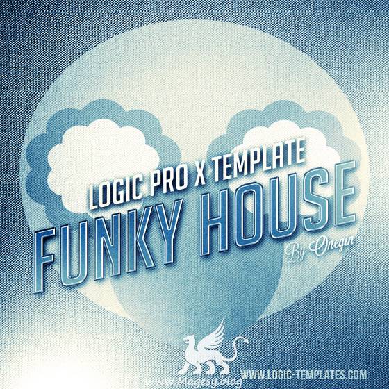 Funky House Logic Pro X TEMPLATE