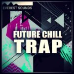 Future Chill Trap WAV MiDi Future Chill Trap WAV MiDi FANTASTiC | 11 February 2017 | 467...