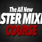 The Master Mixing Course TUTORiAL P2P | 24-07-2015 | 5.9 GB (New...