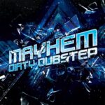 Mayhem Dirty Dubstep MULTiFORMAT