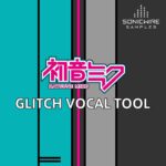 Hatsune Miku Glitch Vocal Tool Ableton Live 9.1.6 + and MAX For LiVE