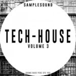 Tech-House Vol.3 WAV FANTASTiC | Dec 23 2016 | 98 MB "Tech-House...