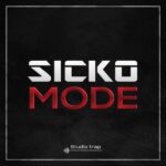 SICKO MODE WAV FANTASTiC | 18 August 2019 | 48.5 MB SICKO...