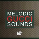 Melodic Gucci Samples WAV