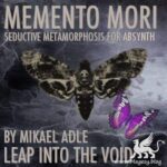 Memento Mori for ABSYNTH