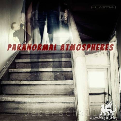 Paranormal Atmospheres ELASTiK