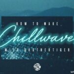 How To Make Chillwave TUTORiAL SYNTHiC4TE | Oct 25 2020 | 3...