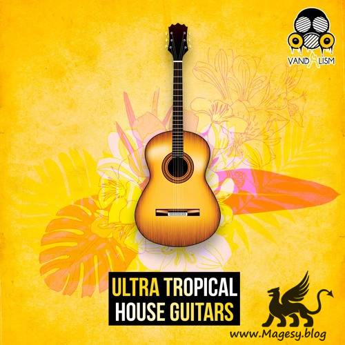 Ultra Tropical House Guitars WAV