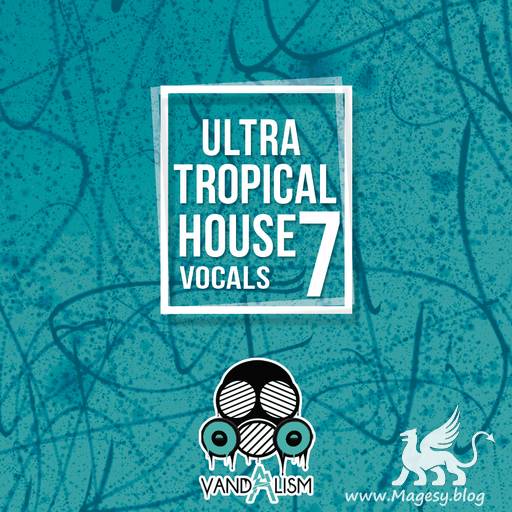 Ultra Tropical House Vocals 7 WAV MiDi