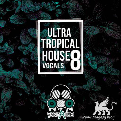 Ultra Tropical House Vocals 8 WAV MiDi