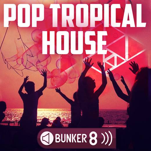 Pop Tropical House SAMPLES-DECiBEL