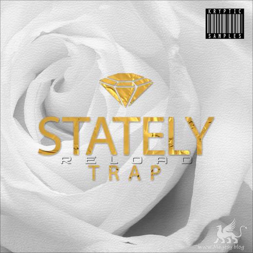 Stately Trap Reload WAV MiDi SAMPLES