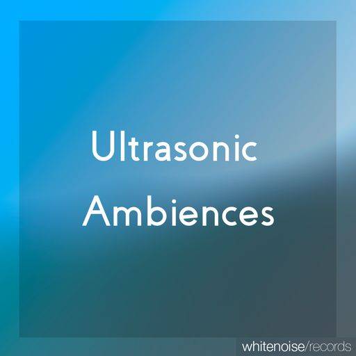 Ultrasonic Ambiences WAV