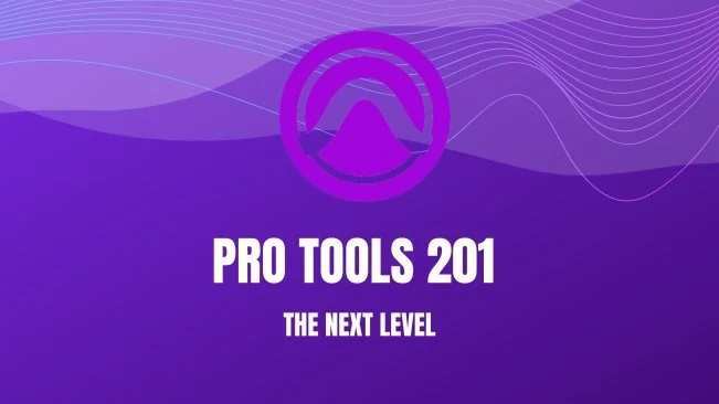 Pro Tools 201: The Next Level TUTORiAL