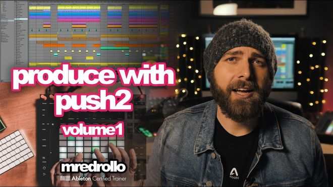 Produce With Push2 TUTORiAL-DECiBEL