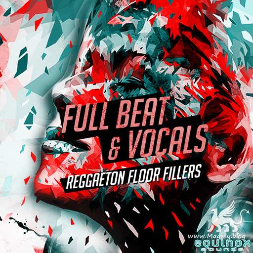 Full Beat And Vocals Reggaeton Floor Fillers Vol.1