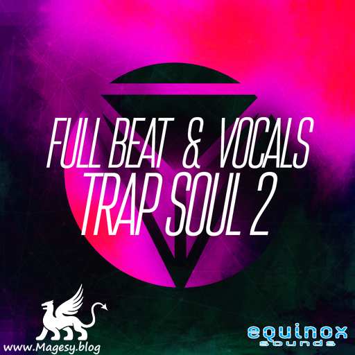 Full Beat And Vocals: Trap Soul 2 WAV MiDi-DECiBEL