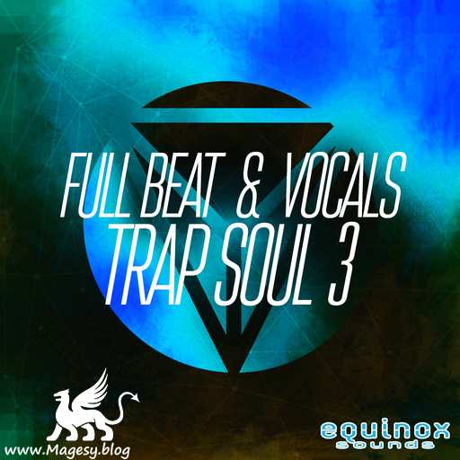 Full Beat And Vocals: Trap Soul 3 WAV MiDi-DECiBEL