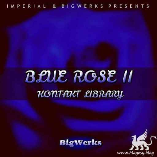 Blue Rose II KONTAKT-DECiBEL-MaGeSY