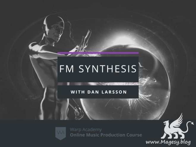 FM Synthesis Masterclass TUTORiAL-FANTASTiC