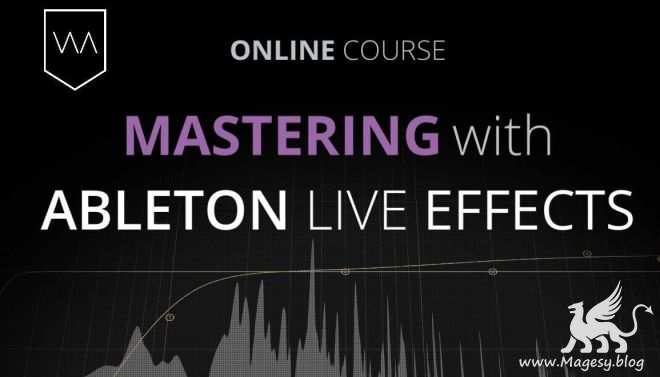 Mastering With Ableton Live Effects TUTORiAL-FANTASTiC