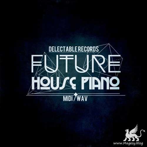 Future House Piano WAV MiDi-FANTASTiC