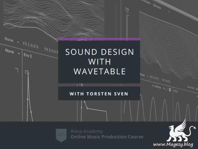 Sound Design With Wavetable TUTORiAL-FANTASTiC