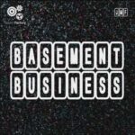 Basement Business MULTiFORMAT FANTASTiC | 01.01.2016 | 1.04 GB Basement Business is...