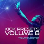KICK 2 Vol.8 Trap & Dubstep SYNTHiC4TE | Jan 01 2020 |...