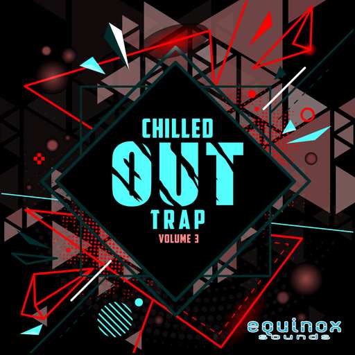 Chilled Out Trap Vol.3 WAV-DECiBEL