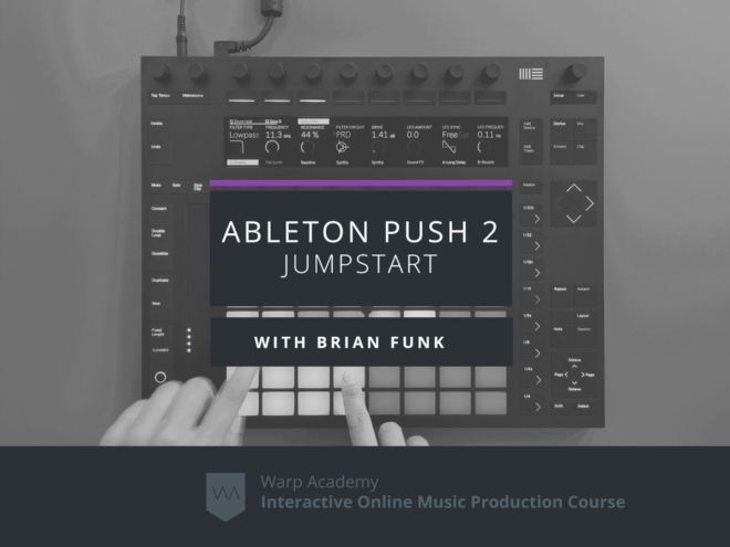 Ableton Push 2 Jumpstart TUTORiAL-DECiBEL