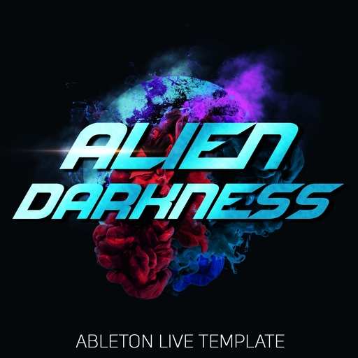 Alien Darkness: Psychedelic Trance ABLETON TEMPLATE