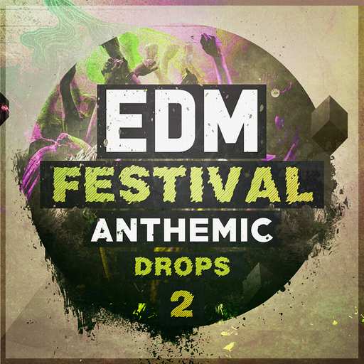 EDM Festival Anthemic Drops 2 WAV MiDi-DECiBEL
