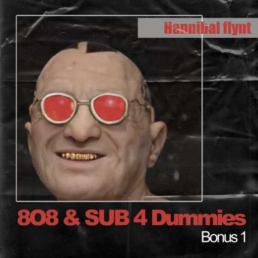 Hannibal FLYNT 808 And Sub 4 Dummies WAV